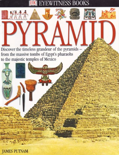 Pyramid (Eyewitness Books) - James Putnam