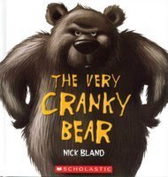 The Very Cranky Bear - Nick Bland