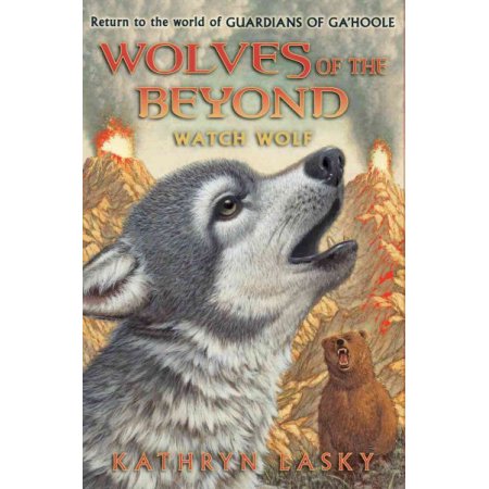 Wolves of the Beyond: Wolves of the Beyond #3: Watch Wolf (Series #3) (Hardcover
