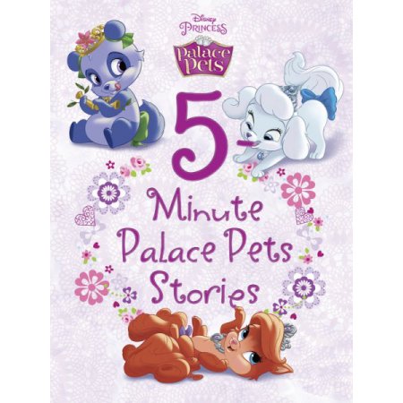 Palace Pets 5-Minute Palace Pets Stories (5-Minute Stories) - Disney Book Group