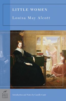 Barnes & Noble Classics: Little Women (Paperback) - Alcott, Louisa May / Cauti,