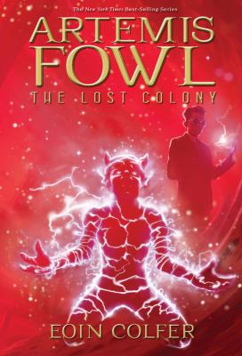 The Lost Colony (Artemis Fowl, Book 5) - Colfer, Eoin
