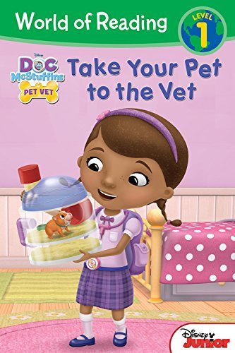 World of Reading: Doc McStuffins Take Your Pet to the Vet: Level 1 - Disney Book