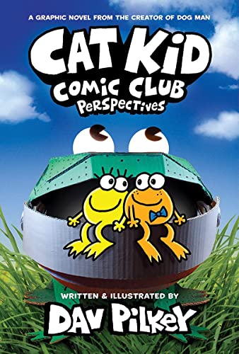 Perspectives: Cat Kid Comic Club #2 - from the Creator of Dog Man by Dav P.