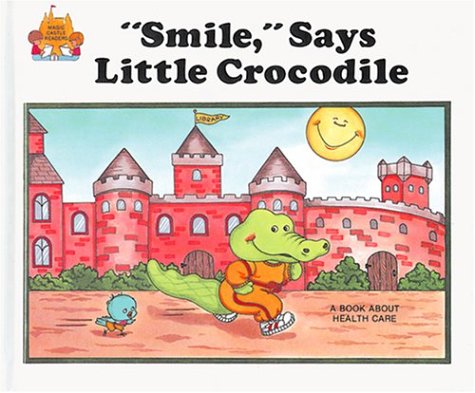 Smile," Says Little Crocodile by Jane Belk Moncure (Hardcover) - Jane Belk Moncu