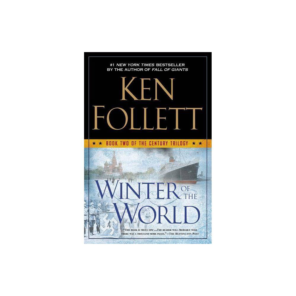 Winter of the World 02 Century - Ken Follett