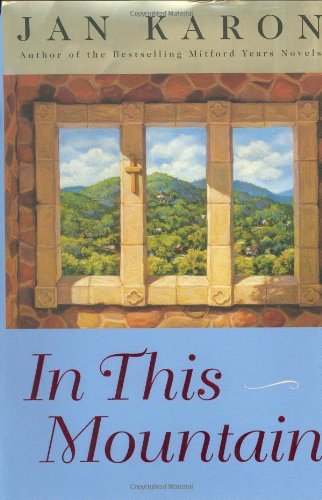 In This Mountain the Mitford Y - Jan Karon