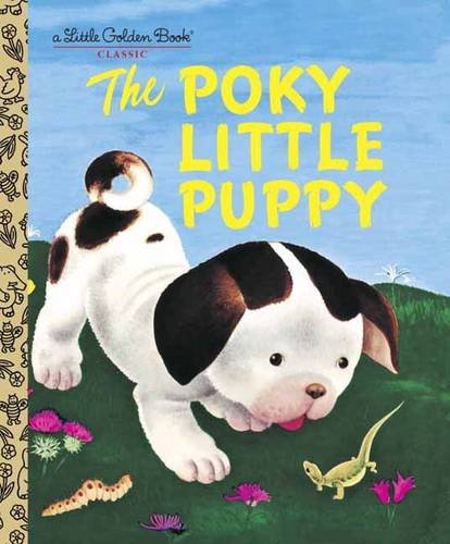 The Poky Little Puppy (a Little Golden Book Classic) -