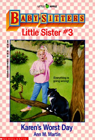 Karen's Worst Day (Baby-Sitters Little Sister, No.