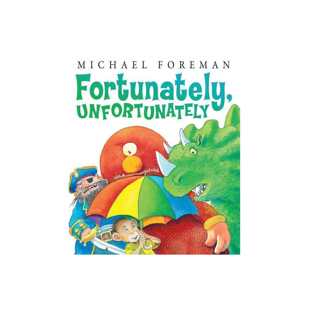 Fortunately, Unfortunately - Michael Foreman