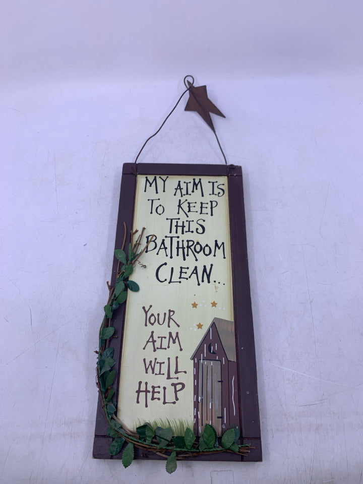 MY AIM IS TO KEEP THIS BATHROOM WALL HANGING.
