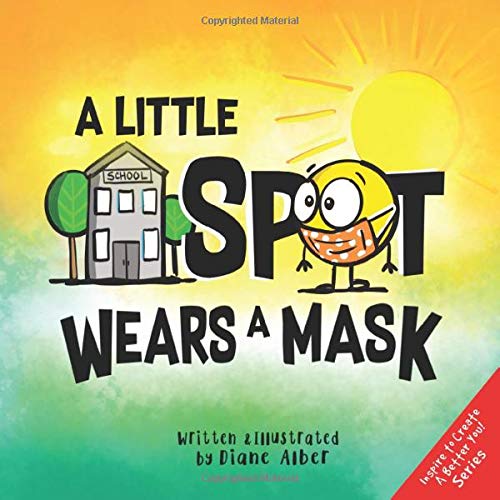 A Little Spot Wears a Mask -