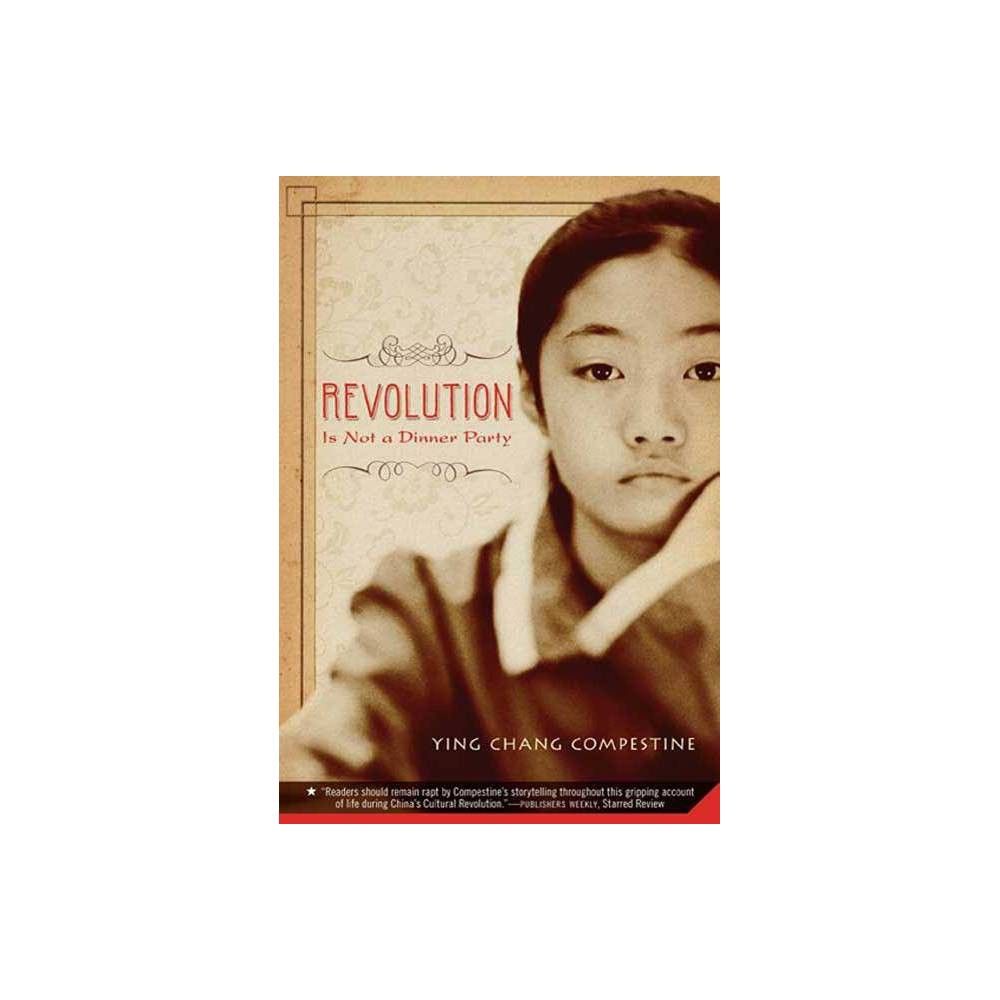 Revolution Is Not a Dinner Party (Paperback) - Ying Chang Compestine