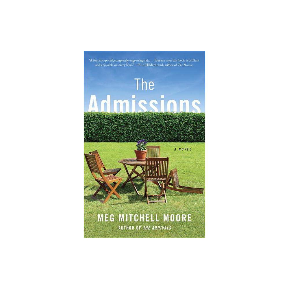 The Admissions - by Meg Mitchell Moore (Paperback) - Moore, Meg Mitchell