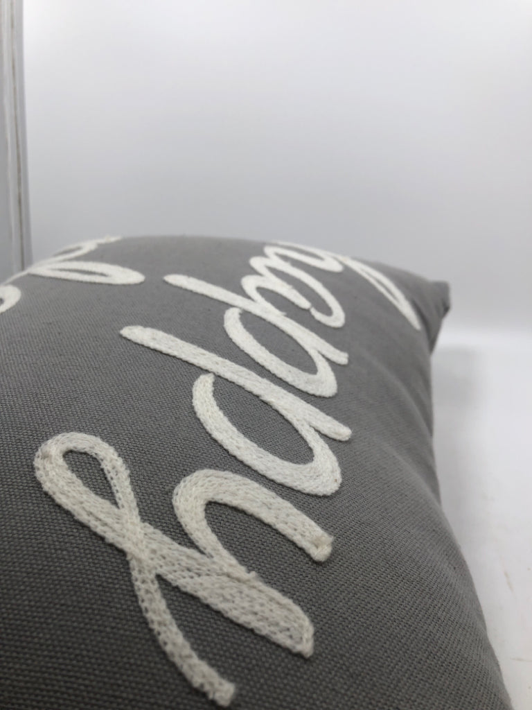 HAPPY PLACE GRAY ACCENT PILLOW.