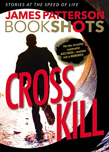 Cross Kill: an Alex Cross Story by James Patterson (Paperback) - James Patterson