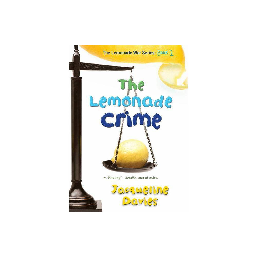The Lemonade Crime - Davies, Jacqueline