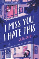 I Miss You, I Hate This -