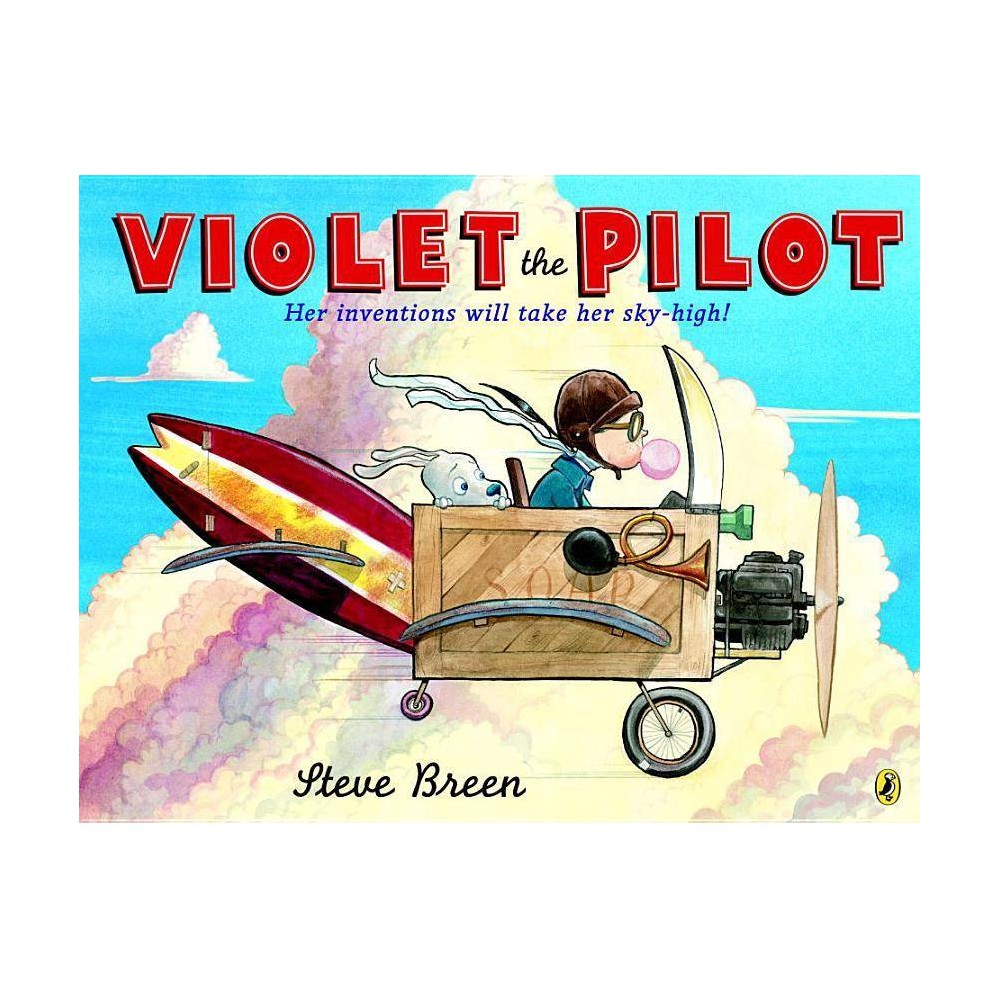 Violet the Pilot (Paperback) - Breen, Steve