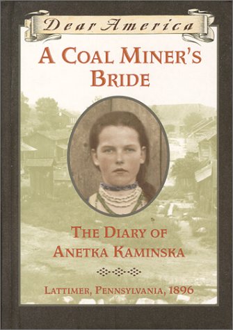 A Coal Miners Bride the Diary - Susan Campbell Bartoletti