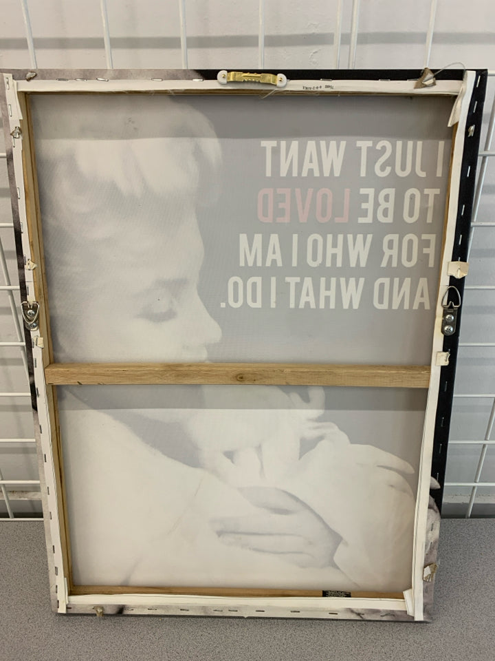 MARILYN MONROE "I JUST WANT TO BE LOVED" CANVAS PRINT.