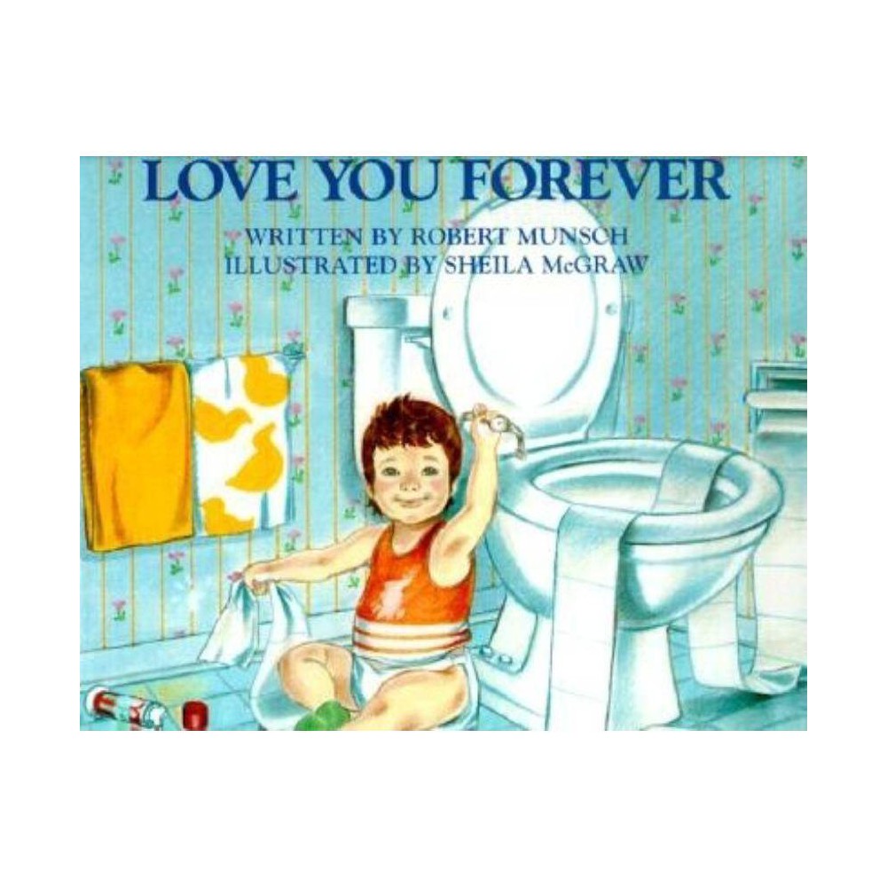 Love You Forever Hc by MUNSCH MCGRAW (Hardback) 9781552091098 - Munsch, Robert N