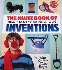 The Klutz Book of Inventions - John Cassidy; Brendan Boyle