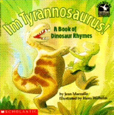 I M Tyrannosaurus!: a Book of Dinosaur Rhymes (Read with Me Paperbacks) Paperbac