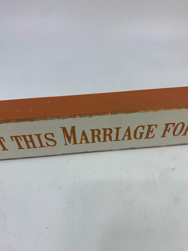 INTERRUPT MARRIAGE WOOD BLOCK SIGN.