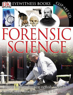 DK Eyewitness Books: Forensic Science : Discover the Groundbreaking Methods Scie