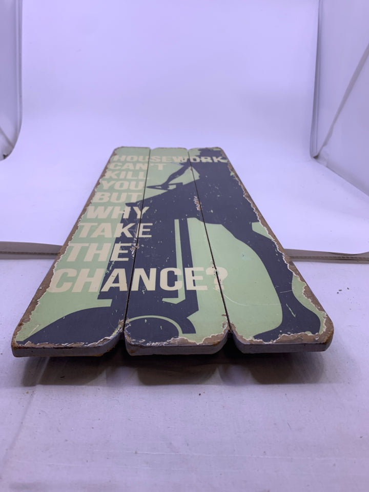 HOUSE WORK FAUX GREEN WOOD PLANK WALL HANGING.