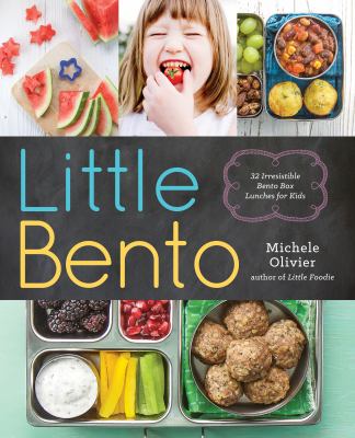 Little Bento : 32 Irresistible Bento Box Lunches for Kids (Paperback) - Michele