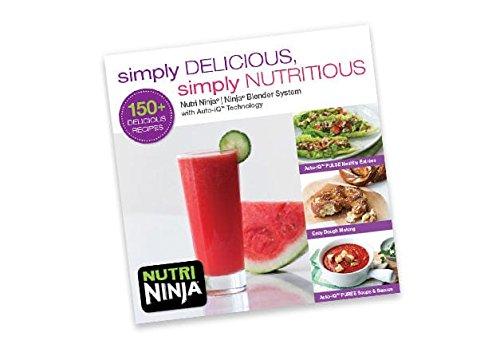 Auto-iQ Nutri Ninja Blender System Book Simply DELICIOUS 150+ Recipe - Nutri Nin