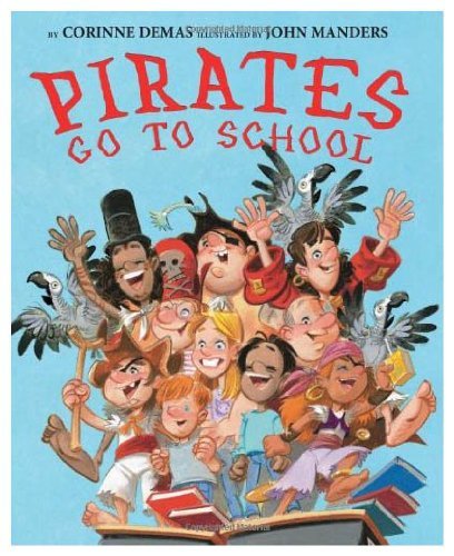 Pirates Go to School Demas, Corinne [Used - Fair] [Softcover] - Corinne Demas