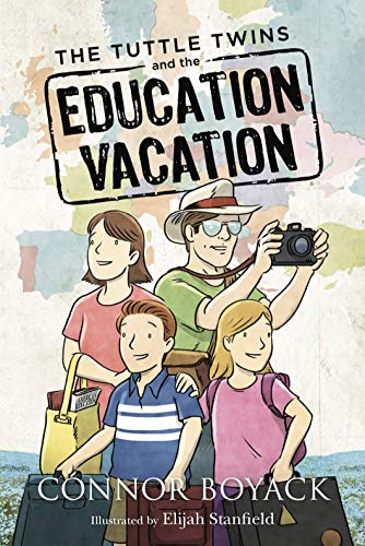The Tuttle Twins and the Education Vacation -