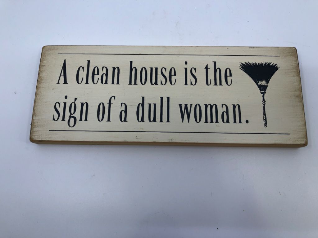 A CLEAN HOUSE IS THE SIGN B/W WALL ART.