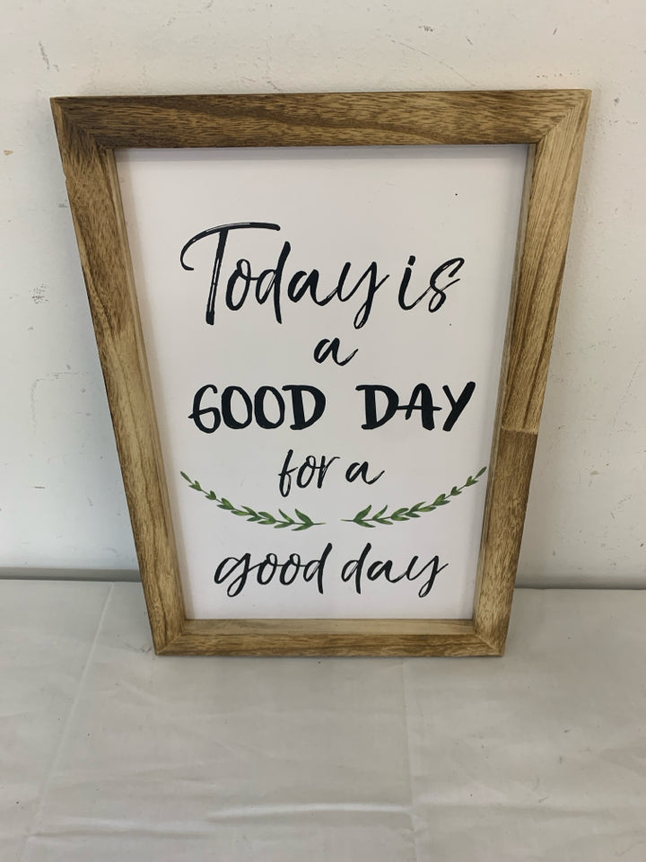 TODAY IS GOOD DAY WALL HANGING.