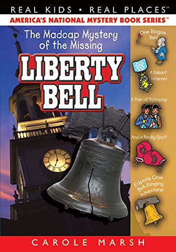 Real Kids! Real Places! (Paperback): the Madcap Mystery of the Missing Liberty B