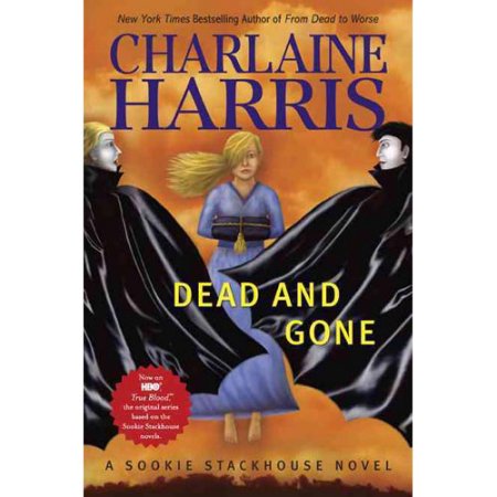 Dead and Gone  - Harris, Charlaine