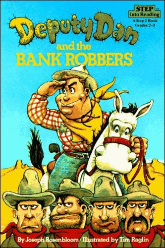 Deputy Dan and the Bank Robbers (Step Into Reading) - Joseph Rosenbloom