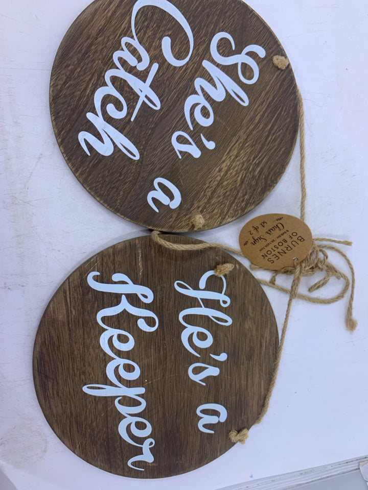 2 CHAIR SIGNS HES A /SHES A CIRCLE WOOD.