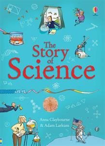 Story of Science - Anna Claybourne