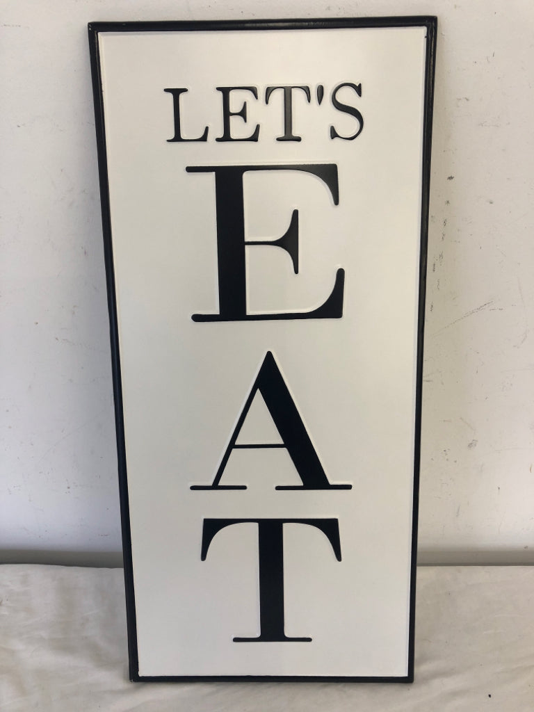 LETS EAT BACK AND WHITE METAL SIGN.