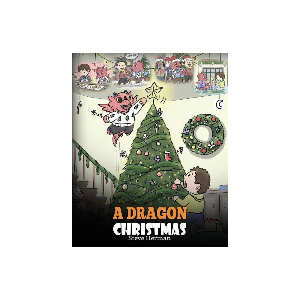 My Dragon Books a Dragon Christmas: Help Your Dragon Prepare for Christmas.