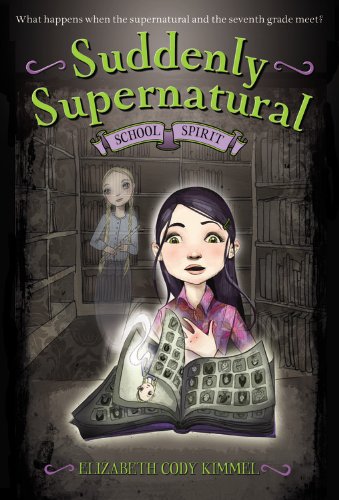 Suddenly Supernatural: School Spirit - by Elizabeth Cody Kimmel (Paperback) - El