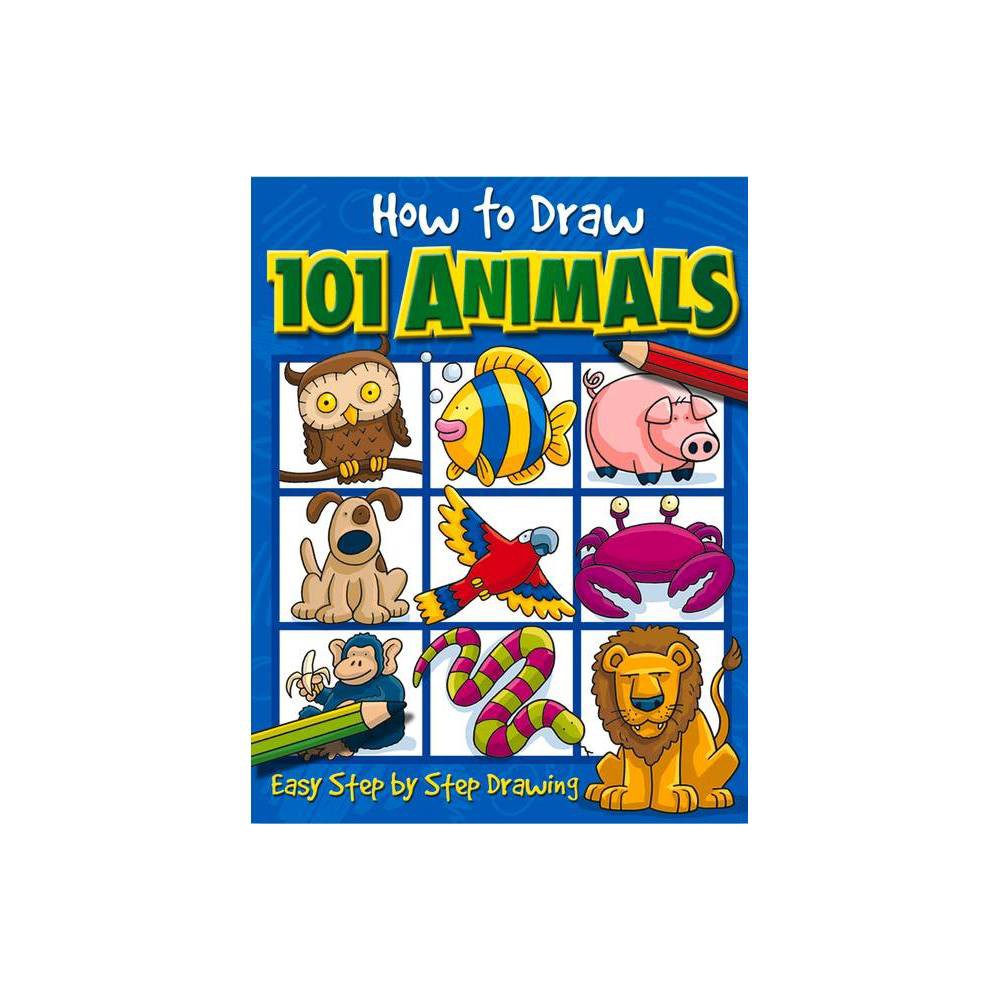 How to Draw 101 Animals (How to Draw) - Green, Dan / Top That!