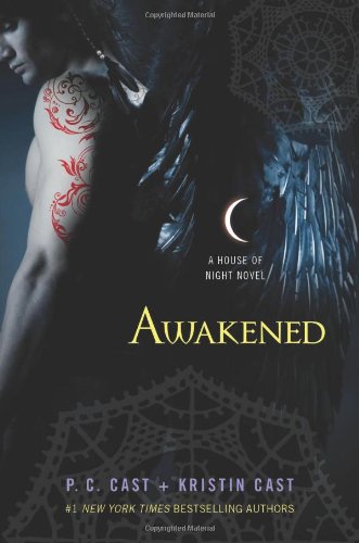 House of Night Novels: Awakened: a House of Night Novel (Hardcover) - P.