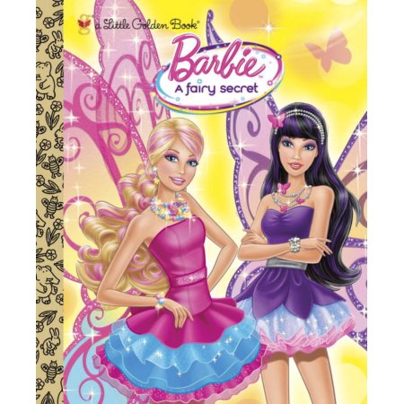 Barbie: a Fairy Secret (Barbie) by Golden Books (Hardcover) - Mary Man-Kong