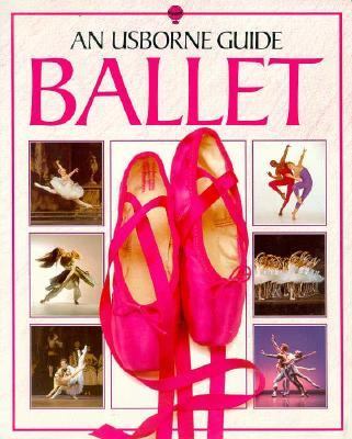 Usborne Guide to Ballet (Usborne Dance Guides) - Thomas, a.