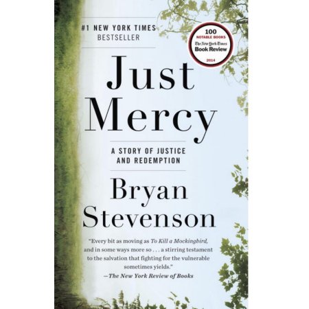 Just Mercy : a Story of Justice and Redemption by Bryan Stevenson - Stevenson, B